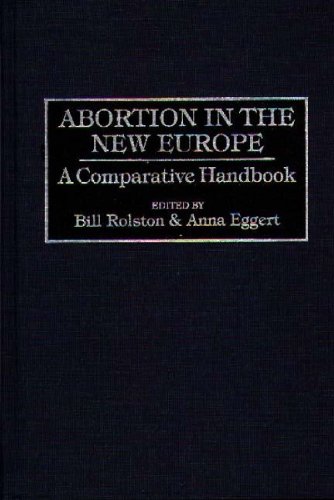 Abortion In The New Europe A Comparative Handbook [Hardcover]