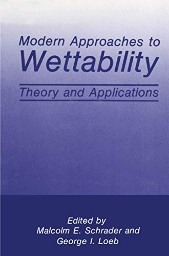 Modern Approaches to Wettability Theory and Applications [Hardcover]
