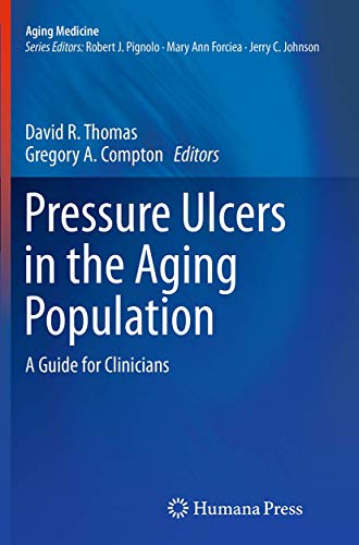 Pressure Ulcers in the Aging Population A Guide for Clinicians [Paperback]
