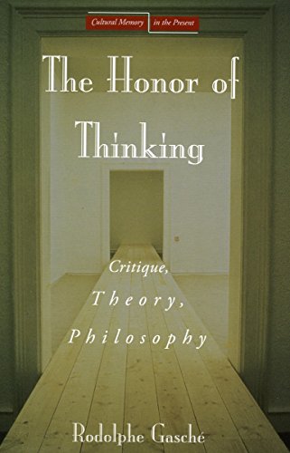 The Honor of Thinking Critique, Theory, Philosophy [Hardcover]