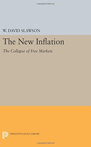 The New Inflation The Collapse of Free Markets [Paperback]
