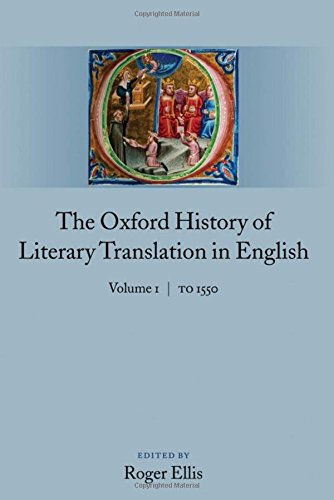 The Oxford History of Literary Translation in English Volume 1 To 1550 [Hardcover]