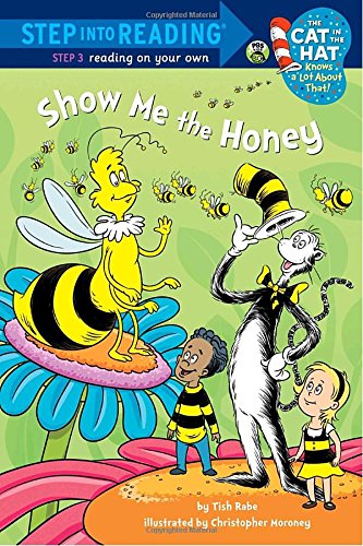 Show me the Honey (Dr. Seuss/Cat in the Hat) [Paperback]
