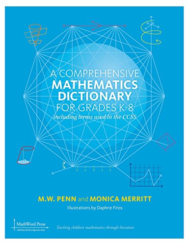 A Comprehensive Mathematics Dictionary For Grades K-8 [Hardcover]