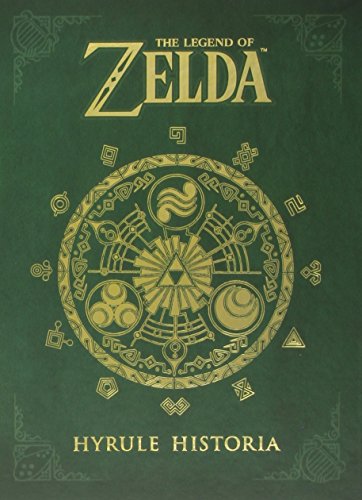 The Legend of Zelda: Hyrule Historia [Hardcover]