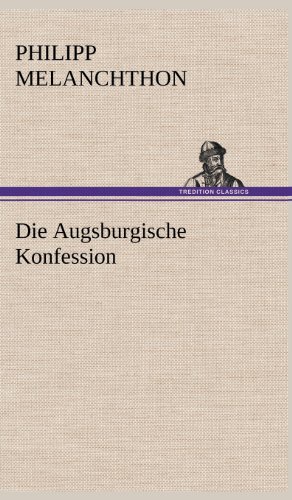 Die Augsburgische Konfession [Hardcover]