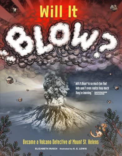 Will It Blow Become a Volcano Detective at Mount St. Helens [Paperback]