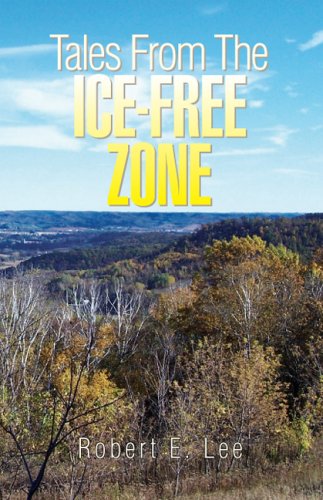 Tales from the Ice-Free Zone [Hardcover]