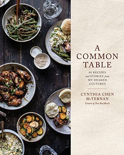 A Common Table 80 Recipes and Stories from My Shared Cultures A Cookbook [Hardcover]