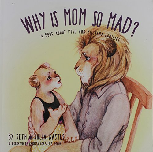 Why Is Mom So Mad A Book About Ptsd And Military Families (the Why Series) [Paperback]