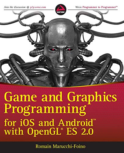 Game and Graphics Programming for iOS and Android with OpenGL ES 2.0 [Paperback]