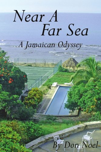 Near a Far Sea  A Jamaican Odyssey [Paperback]