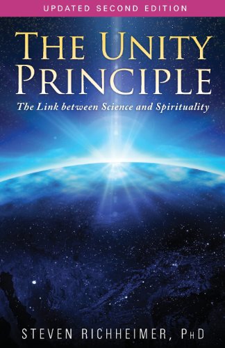 The Unity Principle The Link Between Science And Spirituality [Paperback]