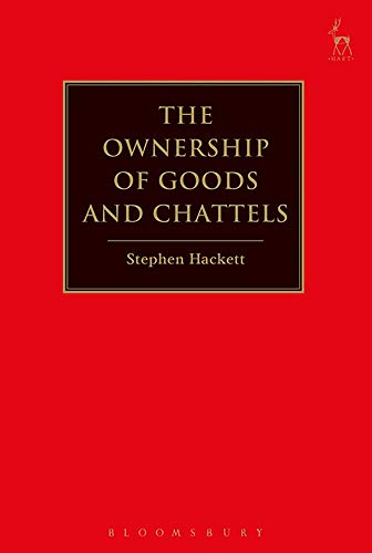 The Ownership of Goods and Chattels [Hardcover]