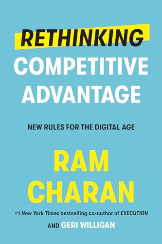Rethinking Competitive Advantage New Rules for the Digital Age [Hardcover]