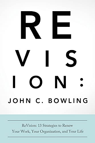 Revision 13 Strategies To Renew Your Work, Your Organization, & Your Life [Hardcover]