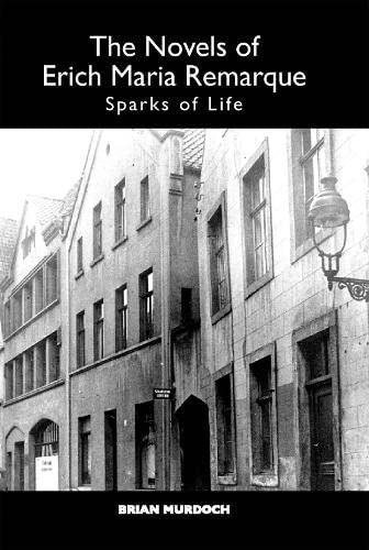The Novels of Erich Maria Remarque Sparks of Life [Paperback]