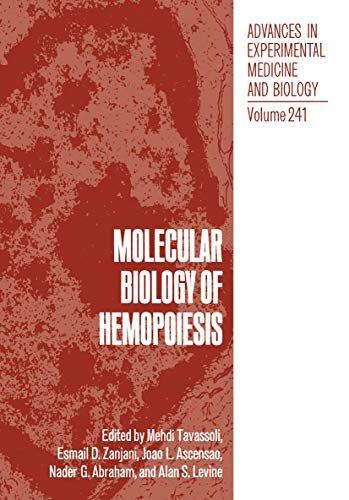 Molecular Biology of Hemopoiesis: Proceedings of the Third Annual Symposium on M [Paperback]