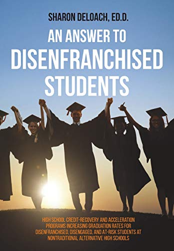 An Answer To Disenfranchised Students High School Credit-Recovery And Accelerat [Paperback]