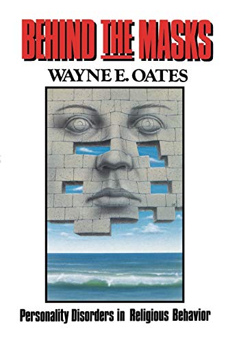 Behind The Masks Personality Disorders In Religious Behavior (personality Disor [Paperback]