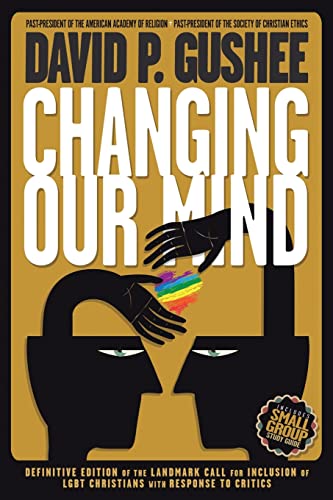 Changing Our Mind  Definitive 3rd Edition of the Landmark Call for Inclusion of [Paperback]