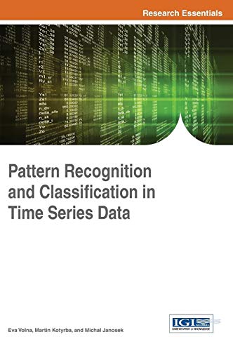 Pattern Recognition And Classification In Time Series Data (advances In Computat [Hardcover]