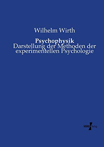 Psychophysik Darstellung Der Methoden Der Experimentellen Psychologie (german E [Paperback]