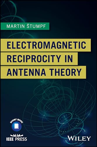 Electromagnetic Reciprocity in Antenna Theory [Paperback]
