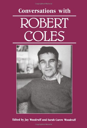 Conversations With Robert Coles (literary Conversations) [Paperback]