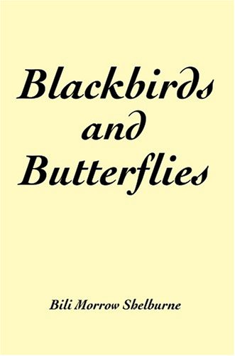 Blackbirds and Butterflies [Hardcover]