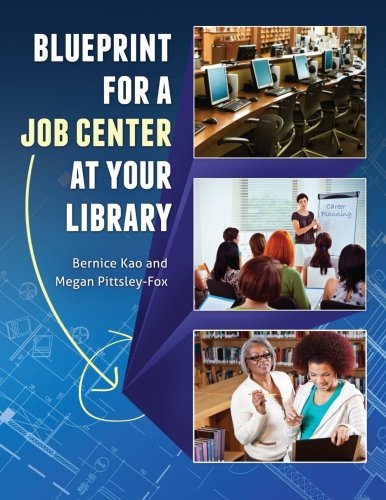 Blueprint For A Job Center At Your Library [Paperback]