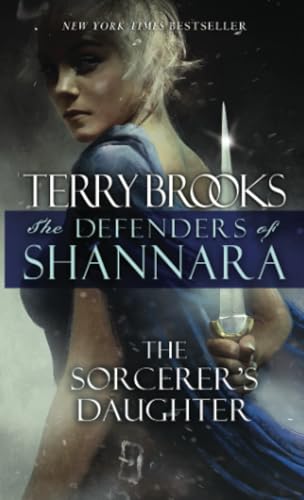 The Sorcerer's Daughter The Defenders of Shannara [Paperback]