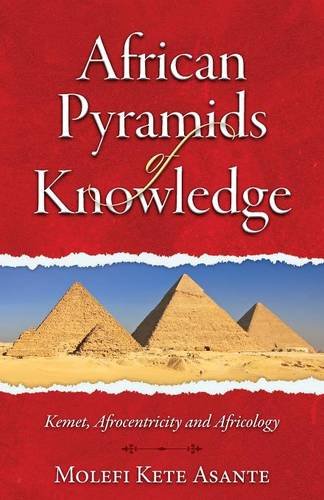 African Pyramids Of Knowledge [Paperback]