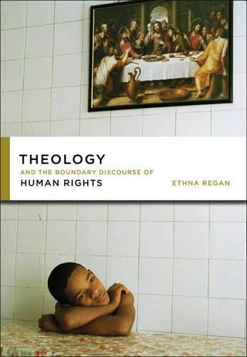 Theology And The Boundary Discourse Of Human Rights [Paperback]