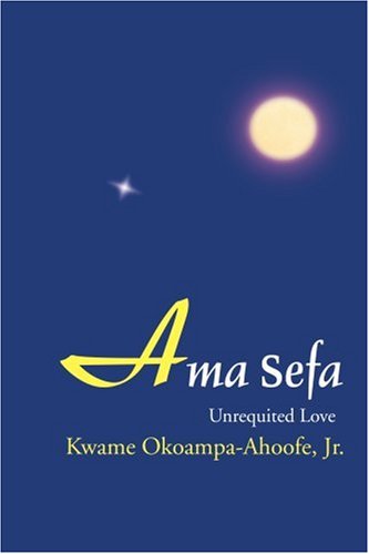 Ama Sefa  Unrequited Love [Paperback]
