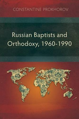 Russian Baptists And Orthodoxy 1960-1990 [Paperback]