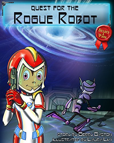 Quest For The Rogue Robot [Hardcover]