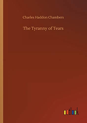 Tyranny of Tears [Paperback]