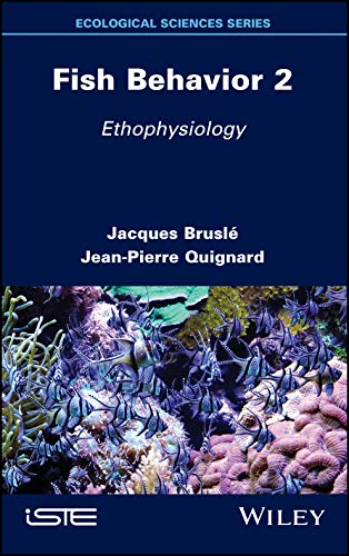 Fish Behavior 2 Ethophysiology [Hardcover]