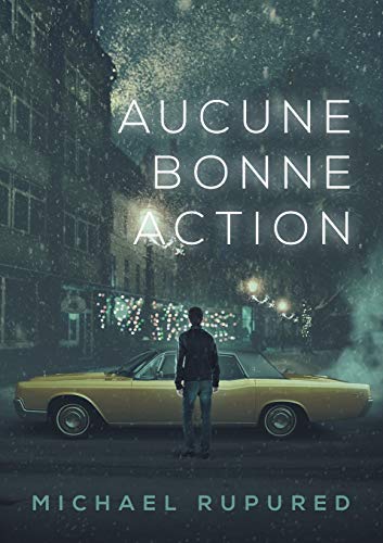 Aucune Bonne Action (Translation) [Paperback]