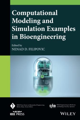 Computational Modeling and Simulation Examples in Bioengineering [Hardcover]