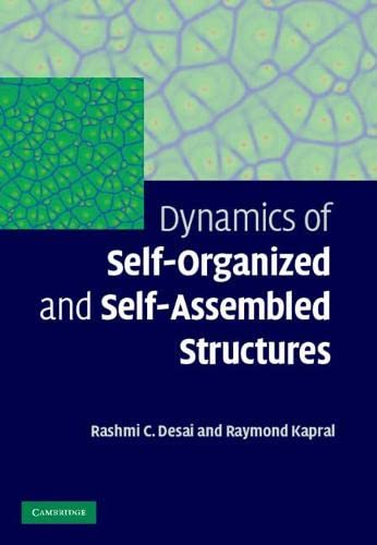 Dynamics of Self-Organized and Self-Assembled Structures [Hardcover]