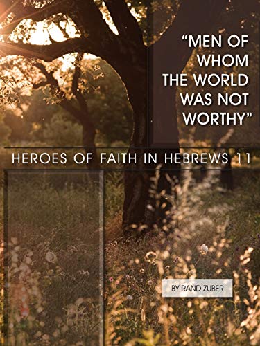 Men of Whom the World Was Not Worthy [Paperback]