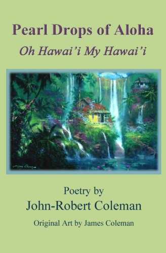 Pearl Drops Of Aloha Oh Hawai'i My Hawai'i [Paperback]