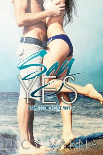 Say Yes (sons Of The People) (volume 1) [Paperback]