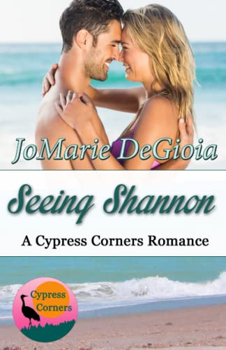 Seeing Shannon  Cypress Corners Book 6 [Paperback]