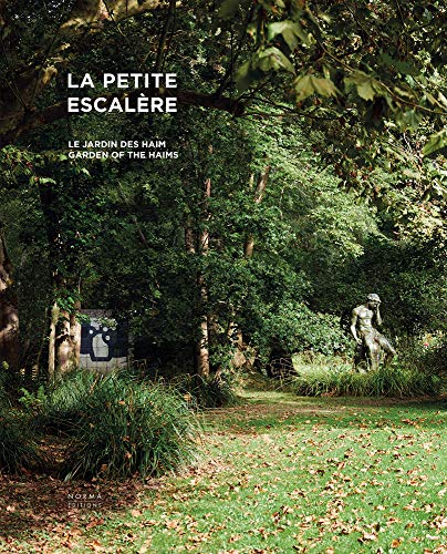 La Petite Escalre Garden of the Haims [Hardcover]