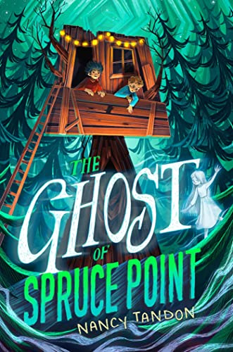 The Ghost of Spruce Point [Hardcover]