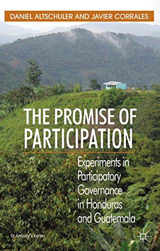 The Promise of Participation Experiments in Participatory Governance in Hondura [Paperback]