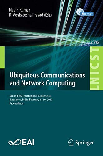 Ubiquitous Communications and Network Computing Second EAI International Confer [Paperback]
